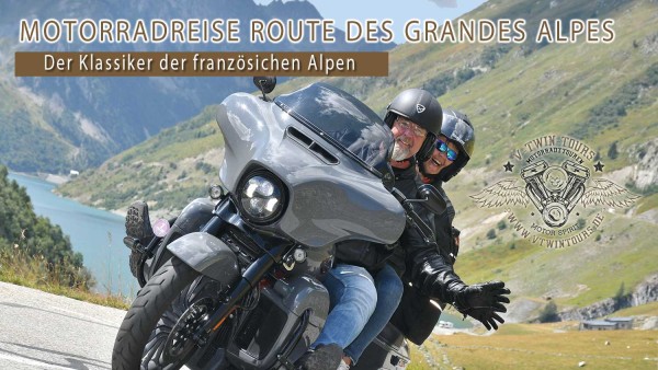 Motorradreise Route des Grandes Alpes